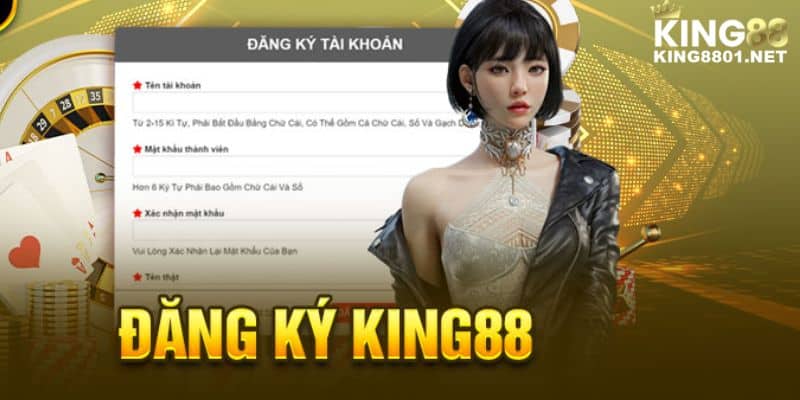 Hướng dẫn cách đăng ký KING88 cho các tân thủ mới