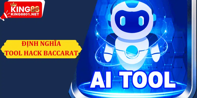 Định nghĩa tool hack baccarat